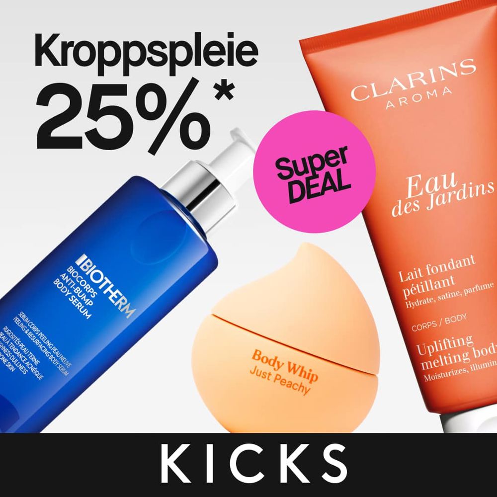 Kicks 25% Kroppspleie 22. 25.1