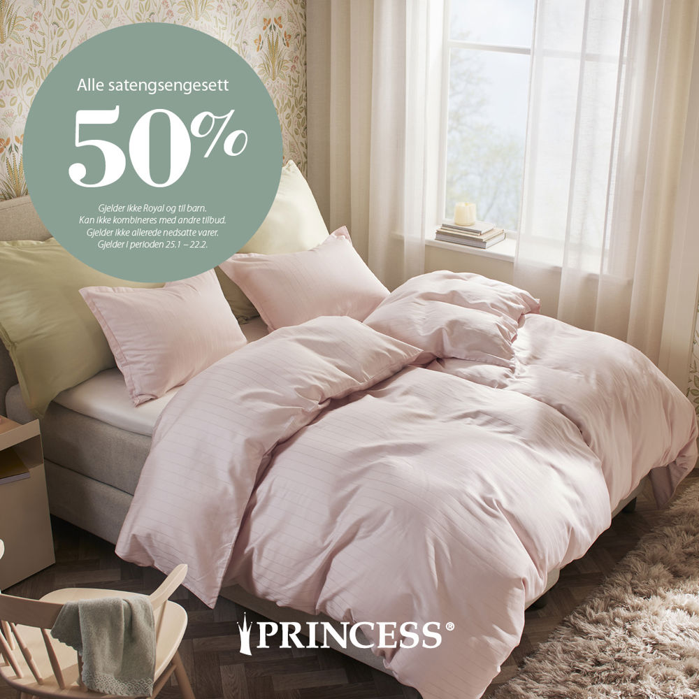 Princess Uke 5 8 50% På Alle Satengsengesett